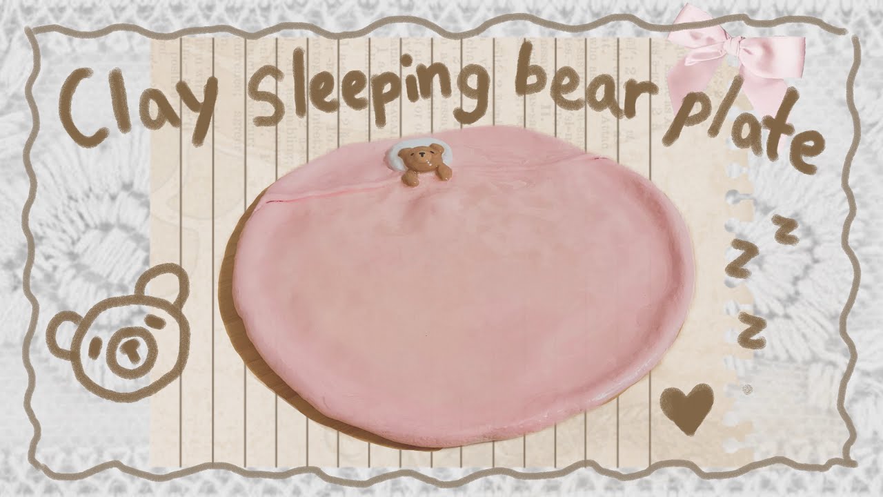 DIY clay sleeping bear 🐻 plate! 💤🩰ll vlog / tutorial