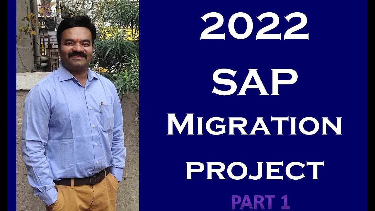 SAP Migration Project Part 1