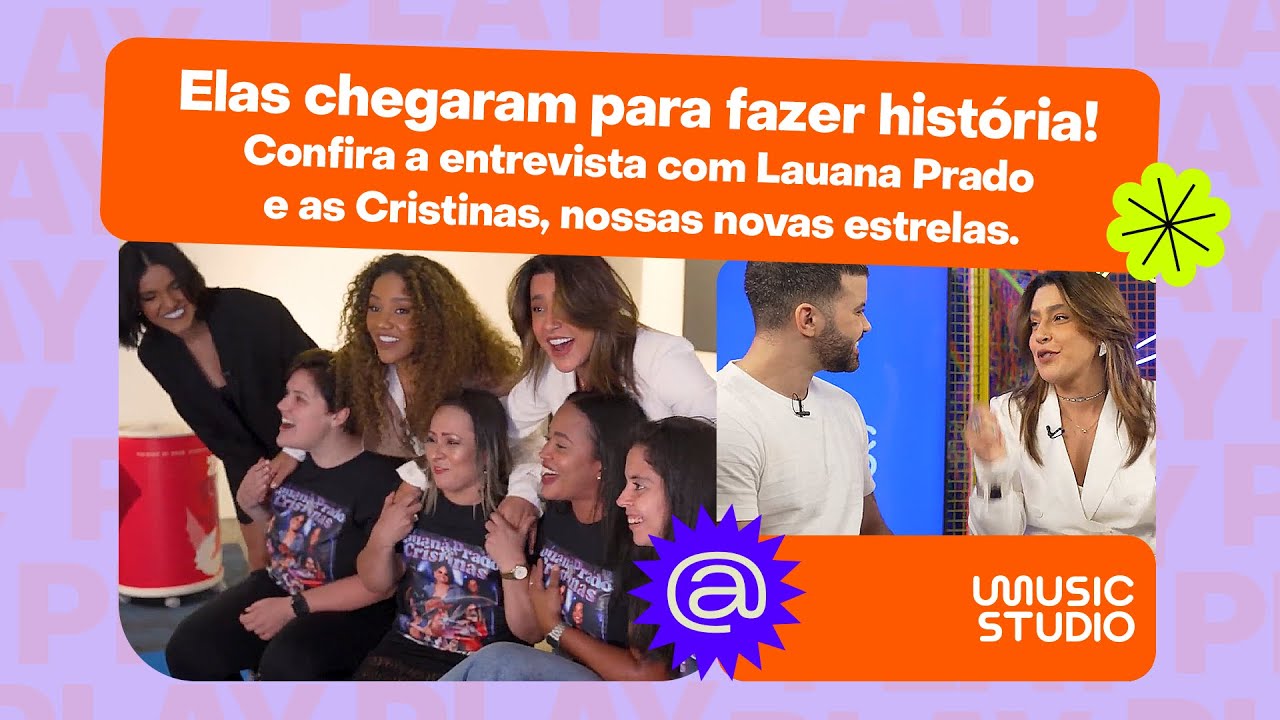 Lauana Prado Apresenta: As Cristinas, Novas Promessas da Universal Music | Entrevista Exclusiva #23
