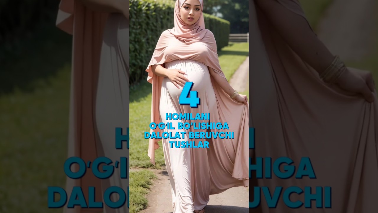 4. HOMILANI O'G'IL BO'LISHIGA DALOLAT BERUVCHI TUSHLAR#shorts #lslamic