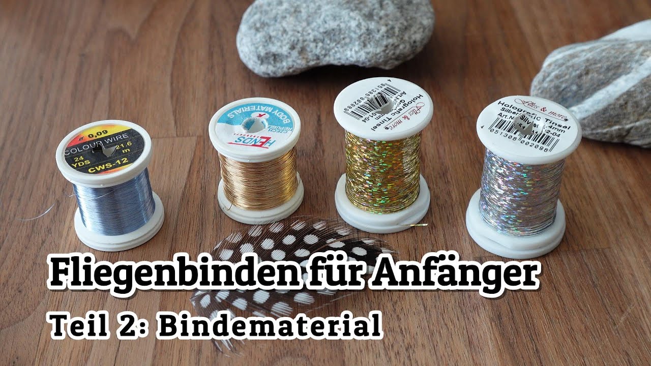 Fliegenbinden für Anfänger! Teil 2, was brauche ich für Bindematerial um starten zu können?