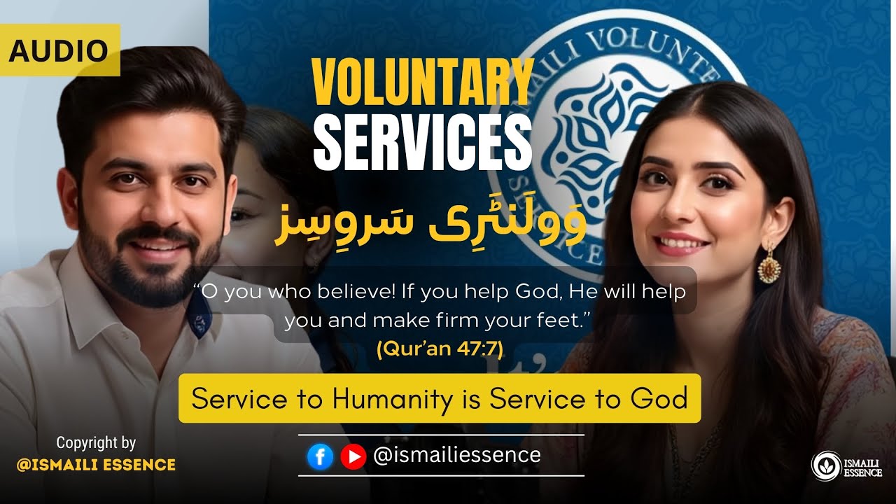 Ismaili Concept | The Spirit of Voluntary Service in Islam and Ismaili Tradition