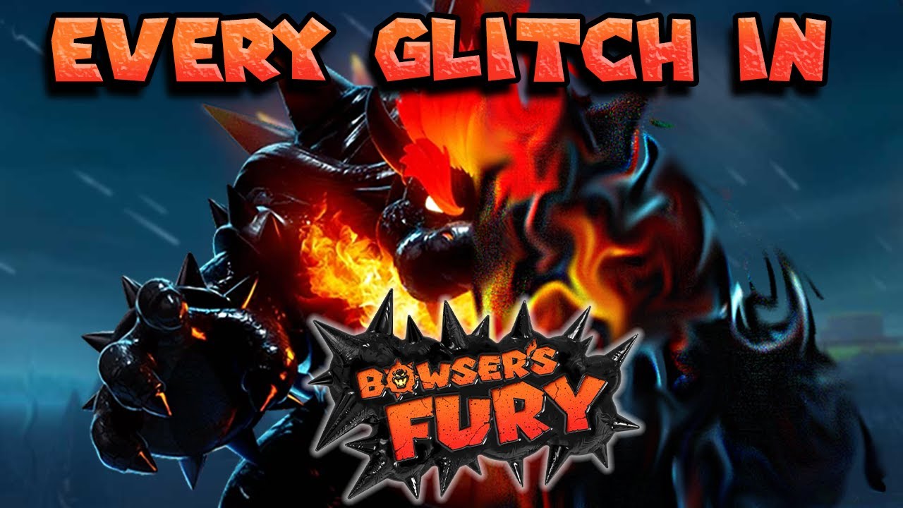 Every Glitch in Bowser's Fury (Super Mario 3D World)