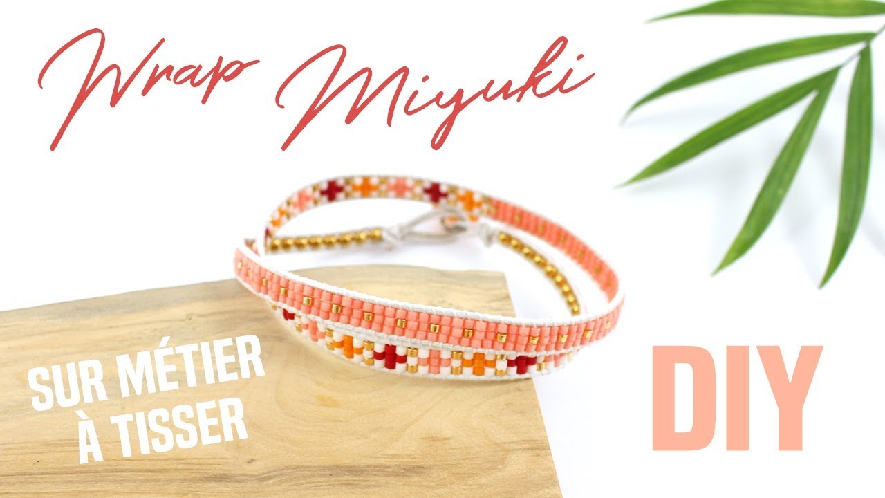 TUTO | DIY Bracelet Wrap tissage Miyuki multirangs