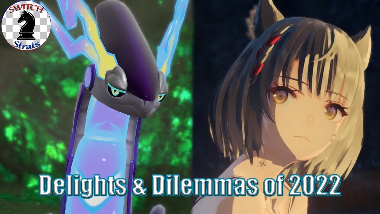 Delights and Dilemmas of 2022 on the Nintendo Switch