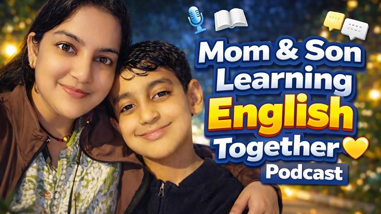 Mom & Son: Podcast English Together 💛