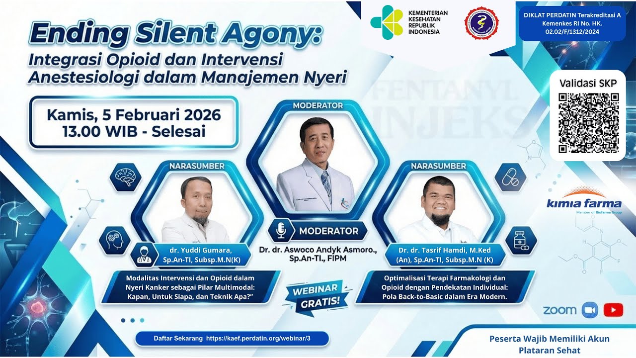 Webinar Ending Silent Agony: integrasi Opioid dan Intervensi Anestesiologi dalam Management Nyeri