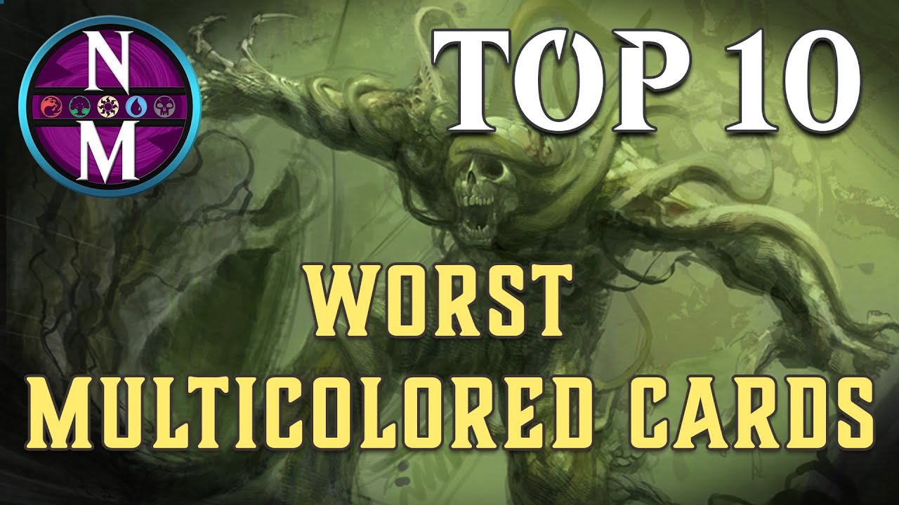 MTG Top 10: WORST Multicolored Cards | Magic: the Gathering | Episode 291