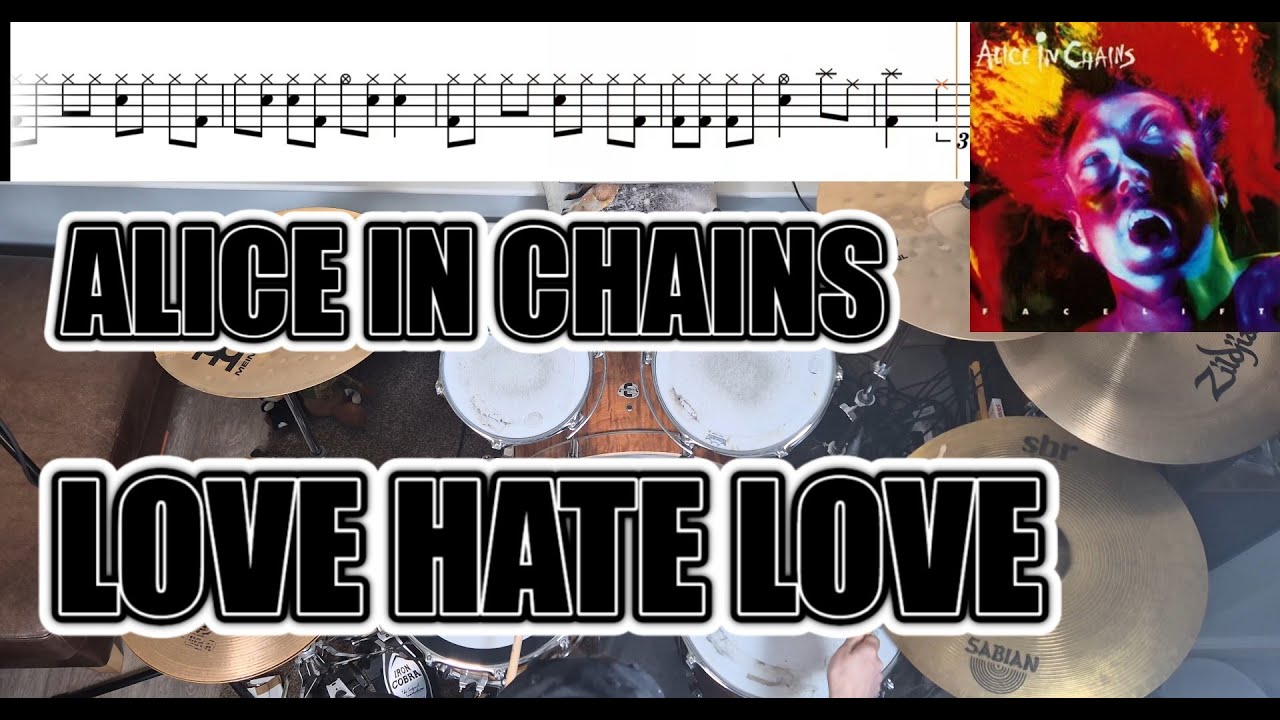 Alice In Chains - Love Hate Love - Drum Cover With SHEET MUSIC