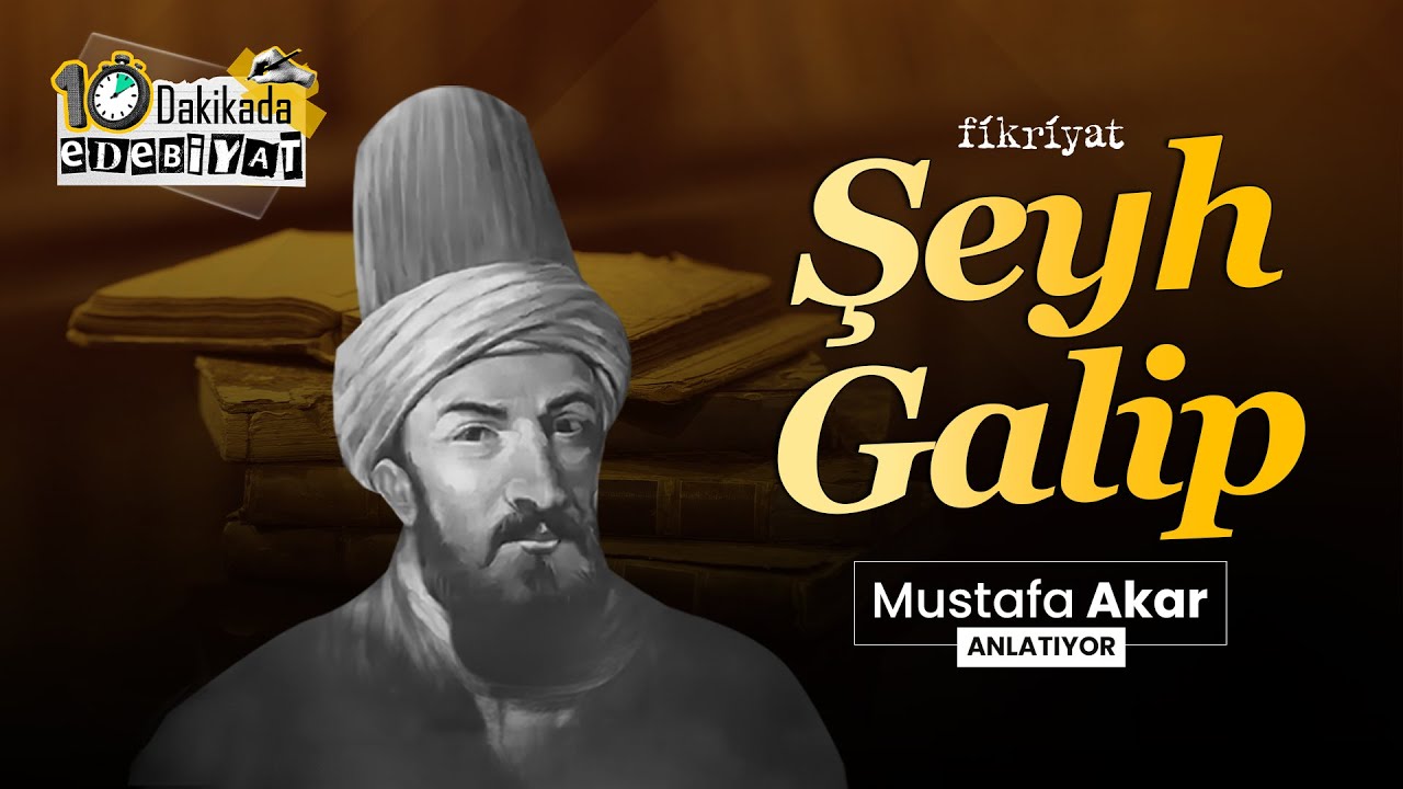 Şeyh Galip I 10 Dakikada Edebiyat I Mustafa Akar #edebiyat