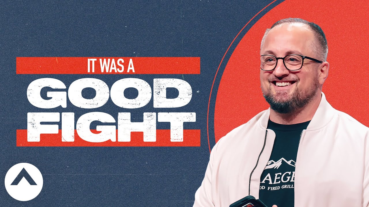 It Was A Good Fight | Larry Brey | Elevation Church