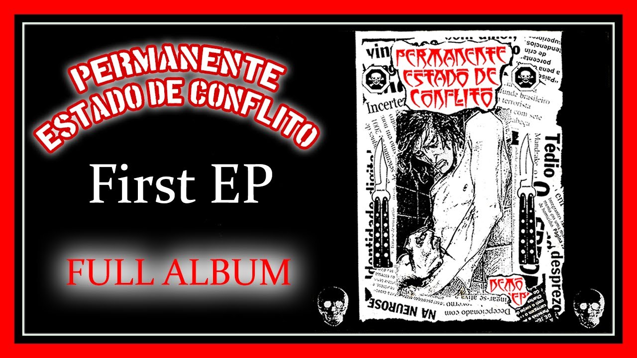 PERMANENTE ESTADO DE CONFLITO - 1° Demo EP (Full album)