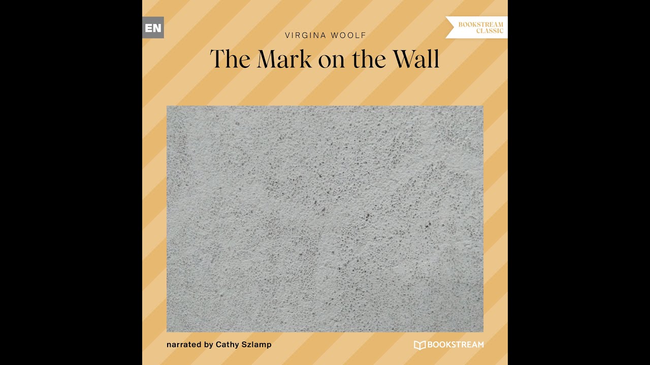 The Mark on the Wall – Virginia Woolf (Full Classic Audiobook)