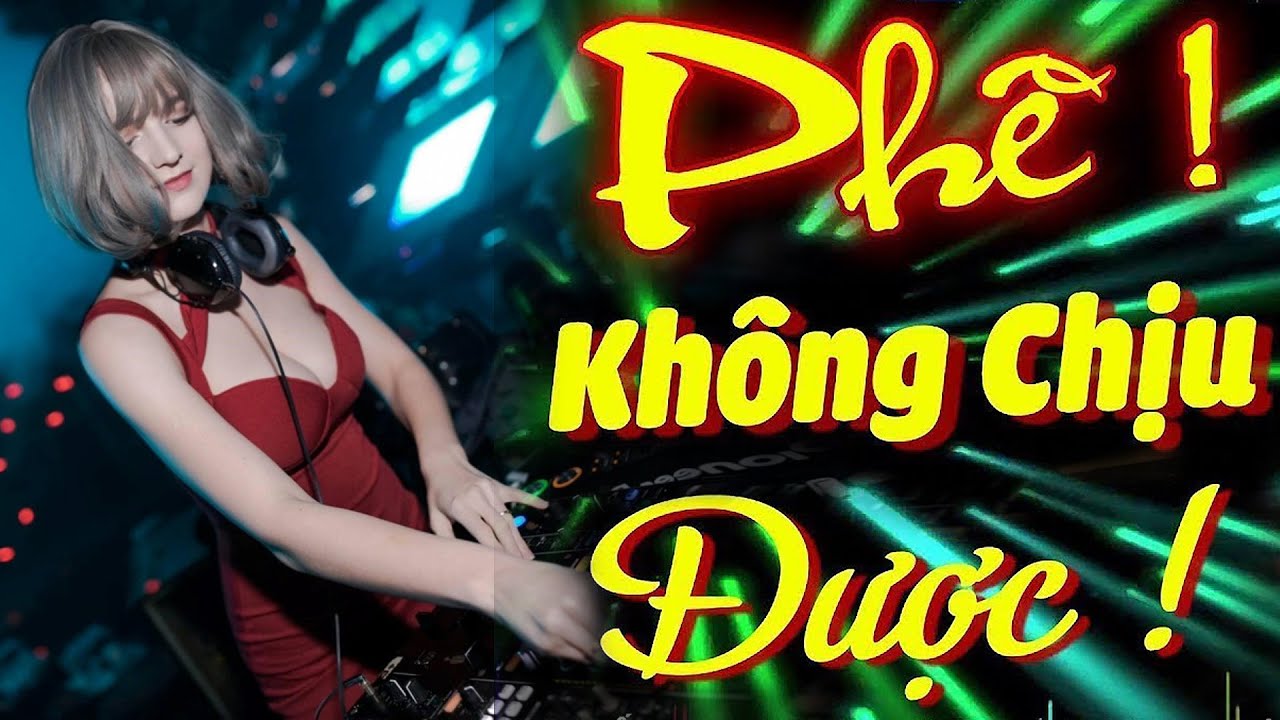 MỞ TO HẾT CỠ BẢN NHẠC SÀN VŨ TRƯỜNG DJ DISCO SÔI ĐỘNG -  NHẠC HOA LỜI VIỆT CẢ XÓM NÁO LOẠN VÌ HAY #1