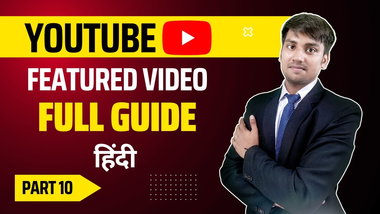 YouTube Featured Video for Returning Subscribers | How to Add Featured Video on YouTube Channel?