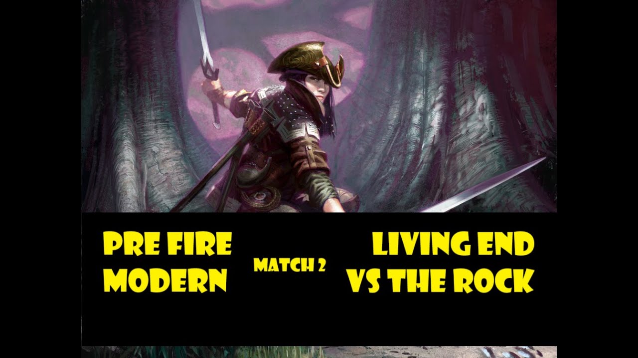 Pre FIRE Modern League 2 Round 2   Living End vs The Rock