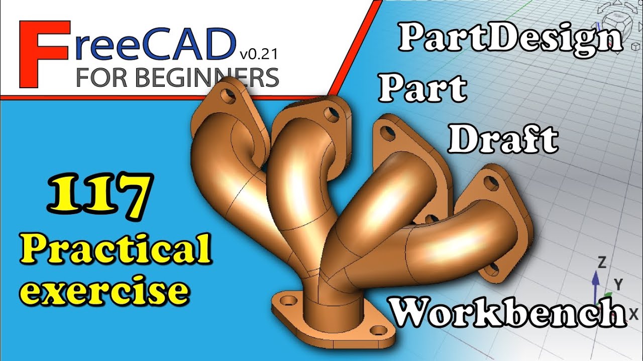 FreeCAD 0.21 Beginners tutorial: practical exercise 117 (PartDesign, Part and Draft)