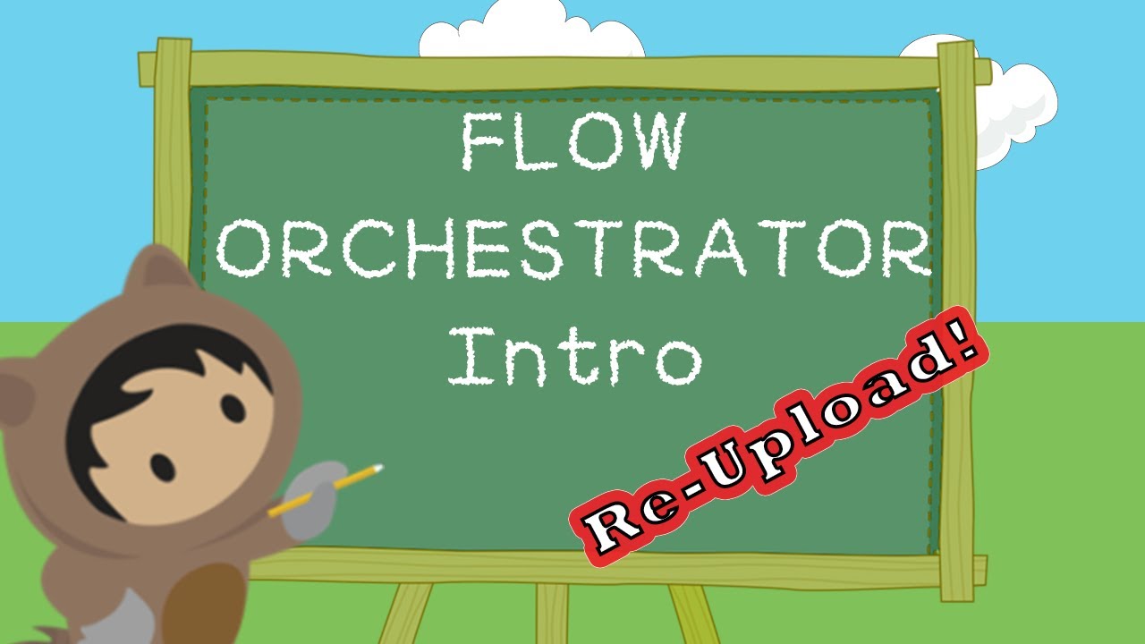 Salesforce Flow Orchestrator Exploration - Winter 22