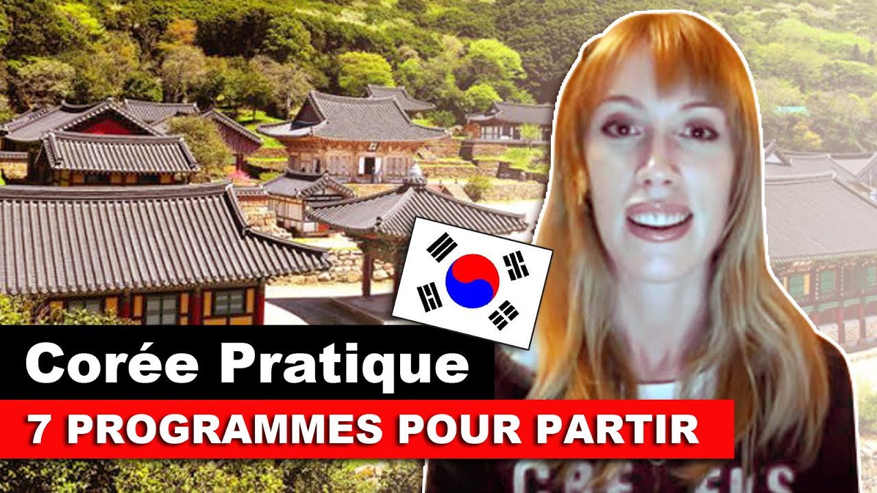 CORÉE PRATIQUE : 7 programmes pour partir en Corée (ou ailleurs)