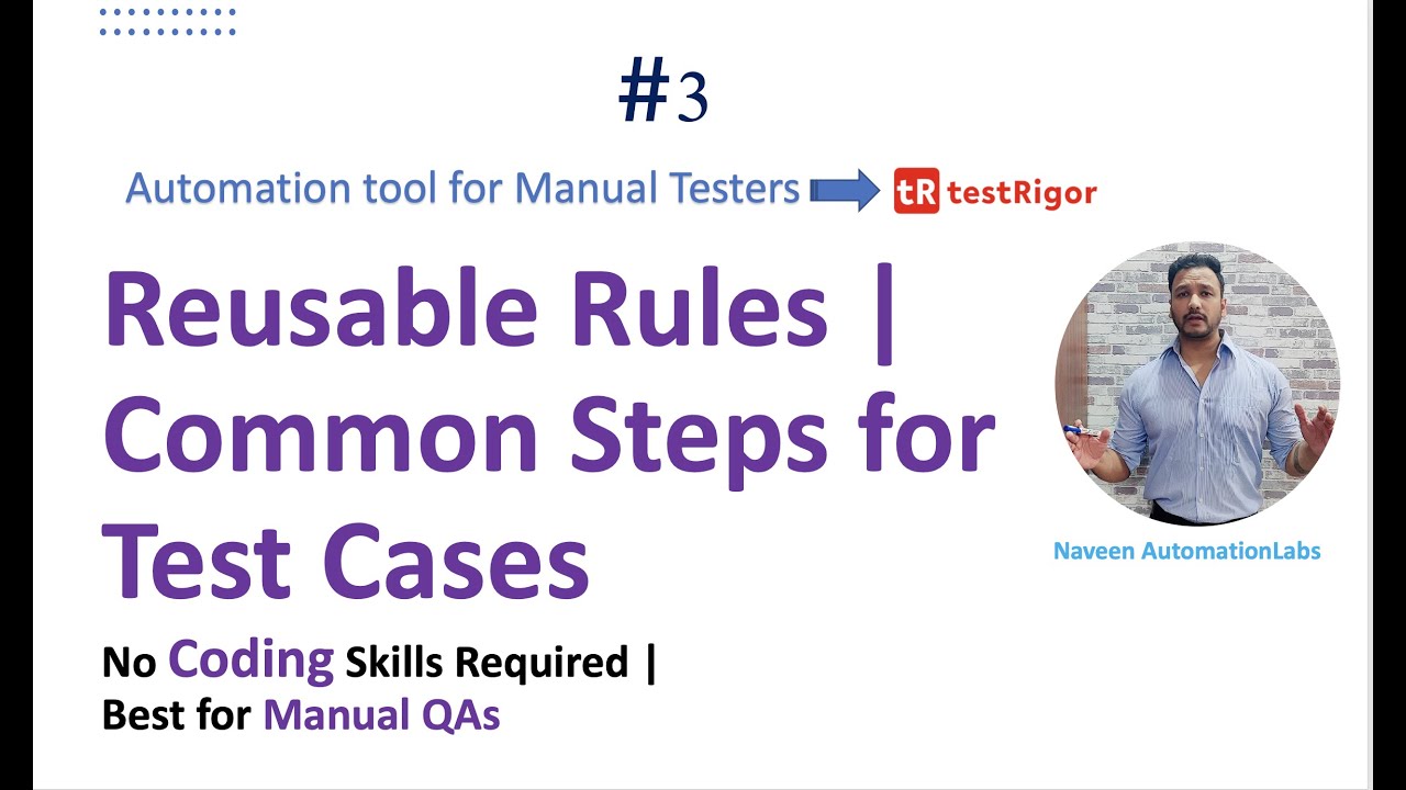 #3 - Reusable Rules (Steps) in testRigor || Common Test Steps for multiple Tests