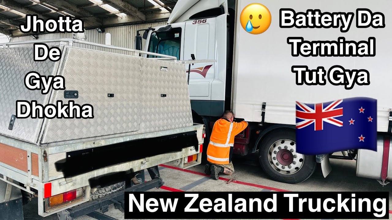 Jhotta De Gya Dhokha | battery Da Terminal tut gya | New Zealand Trucking | Manpreet Dhillon VLOGS