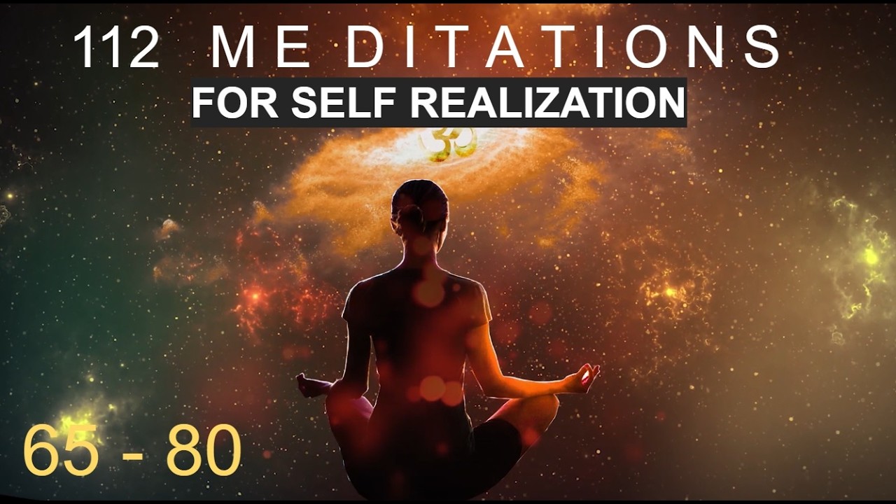 112 Meditations for Self-Realization (धारणाः) Vijñāna Bhairava  65 80: Mind, Thought & Gap Awareness