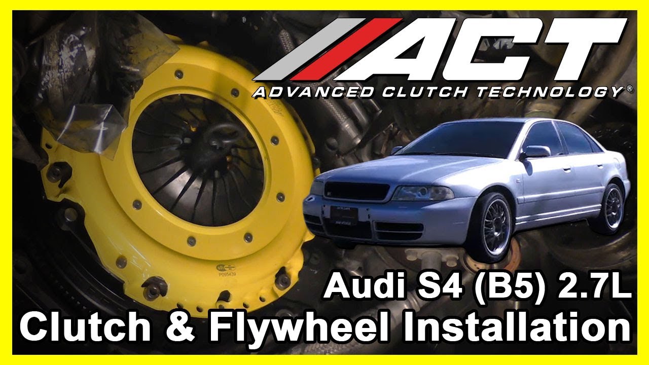 ACT Clutch Install:  2000-2002 Audi S4 (B5) and 2000-2006 Audi A6 (C5) 2.7L