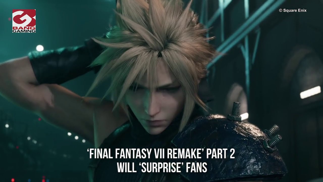 &lsquo;Final Fantasy VII Remake&rsquo; Part 2 will &lsquo;surprise&rsquo; fans