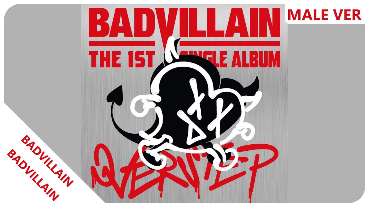 BADVILLAIN - BADVILLAIN | Male Version | REQUESTED