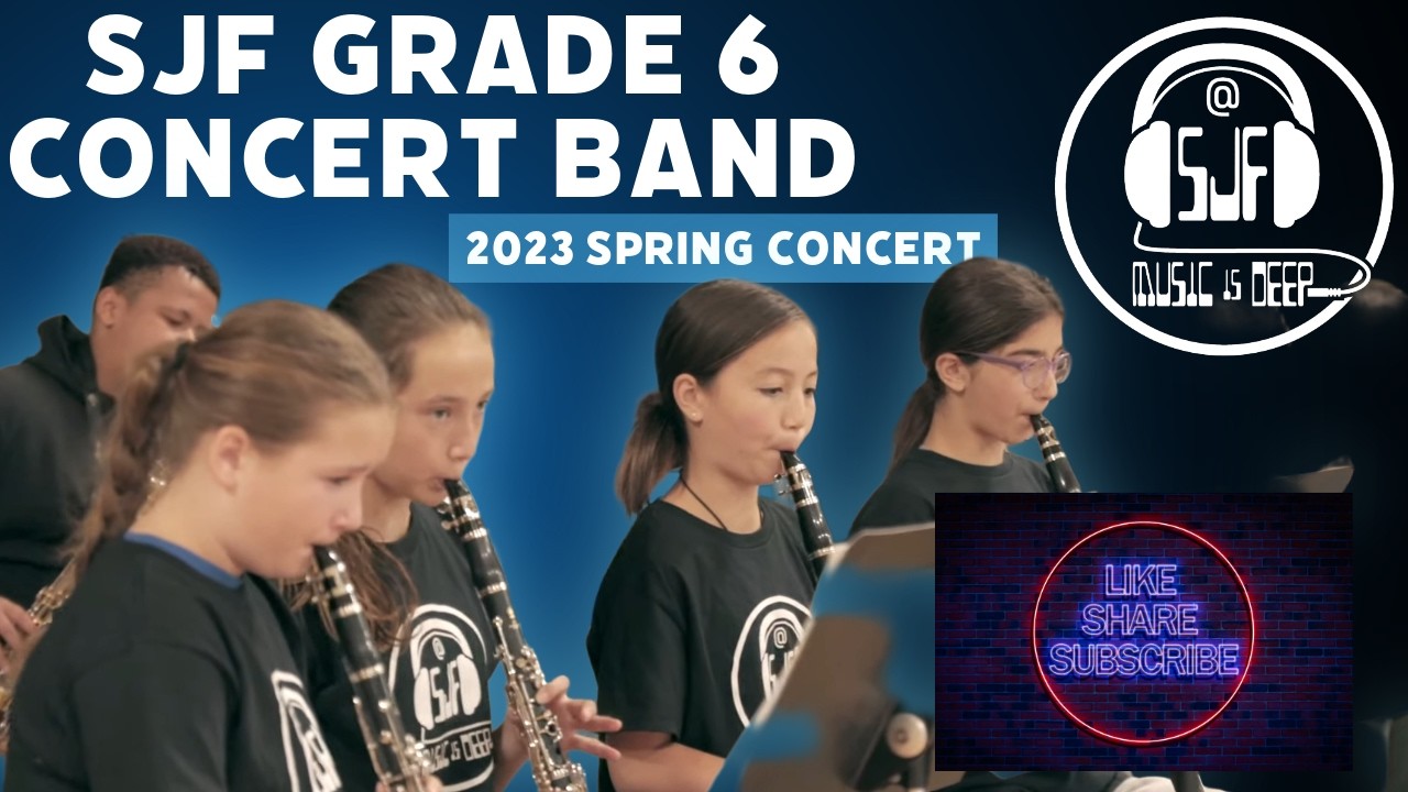 SJF Grade 6 Concert Band - 2023 Spring Concert