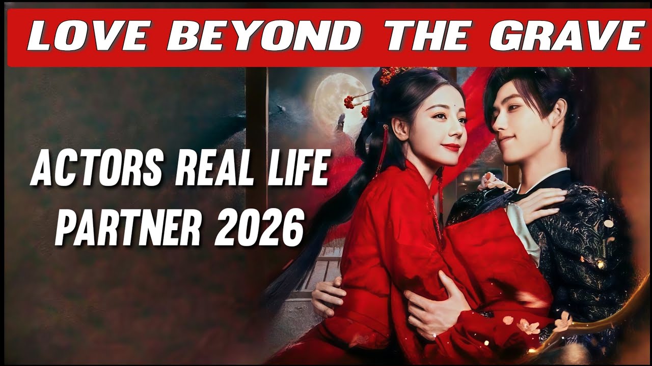 Love Beyond The Grave Actors Real Life Partners 2026||Networth
