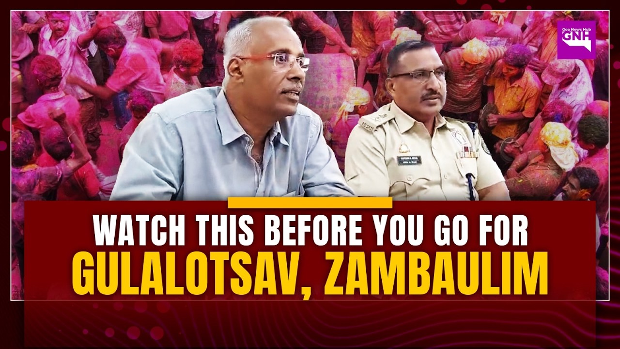 WATCH THIS BEFORE YOU GO FOR GULALOTSAV, ZAMBAULIM