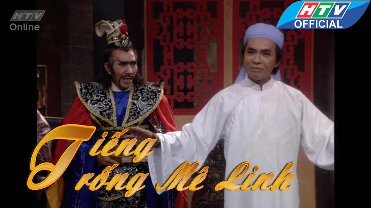 Cải lương | Tiếng trống M&ecirc; Linh | Thi S&aacute;ch khẳng kh&aacute;i trước kẻ th&ugrave; | HTV