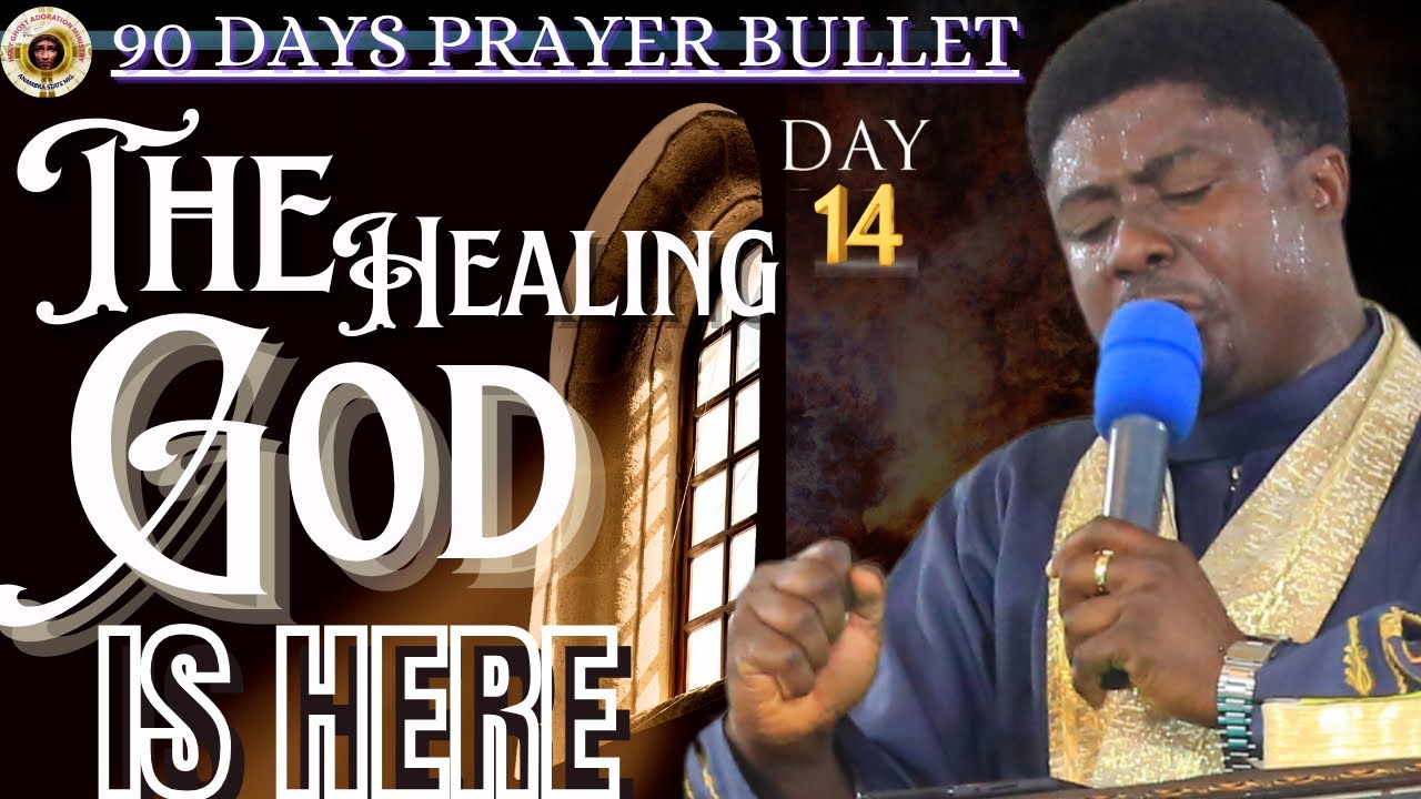 GETHSEMANE HOUR || THE HEALING GOD IS HERE || DAY 14 OF 90 DAYS PRAYER BULLET || 19TH APRIL 2025