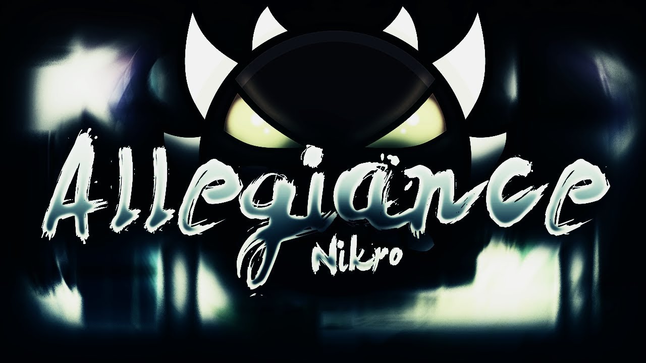 Allegiance (Geometry Dash) Full song