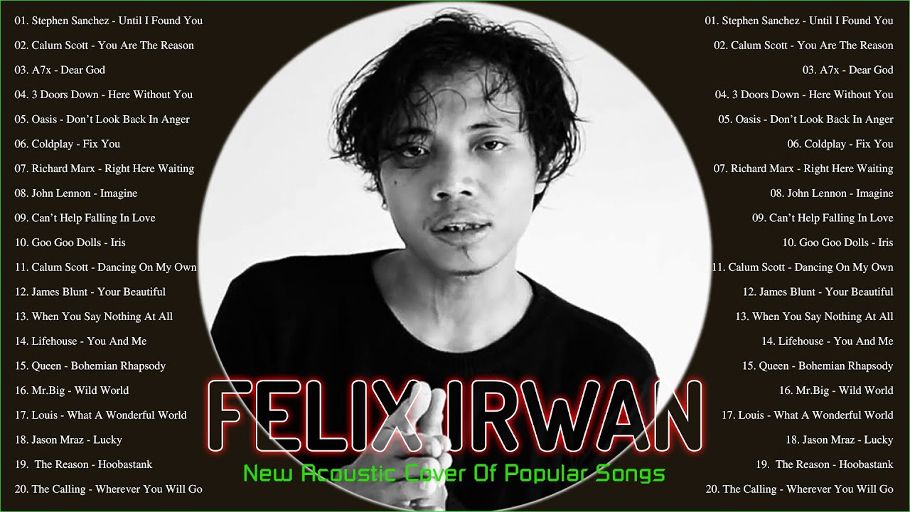 Felix Irwan English Songs 2022 | Felix Irwan Greatest Hits | New Acoustic Cover Of Popular Songs