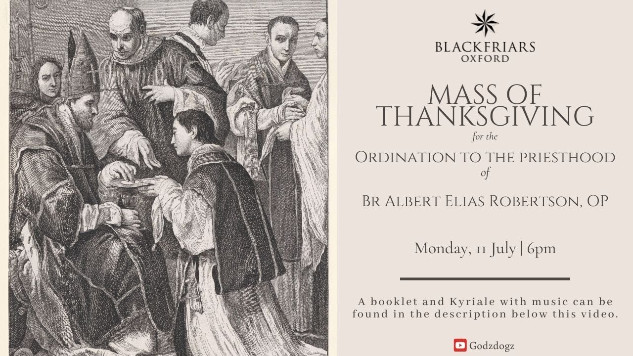 Blackfriars Oxford Mass (11.07.22) | Mass of Thanksgiving