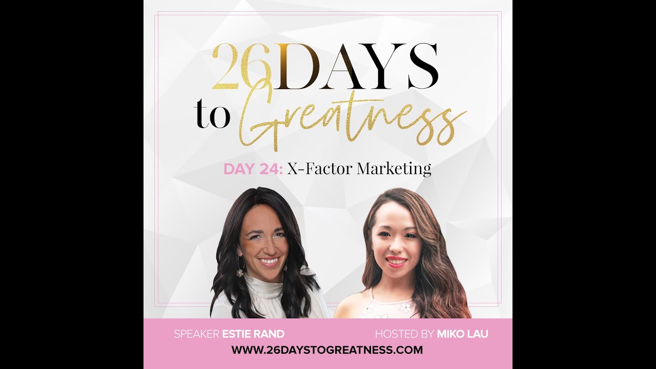 Day 24: X-Factor Marketing