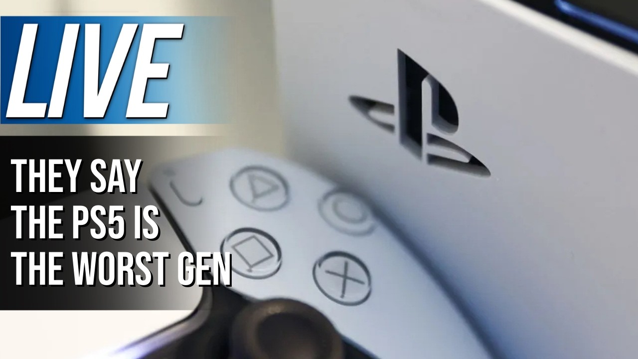 They Say the PS5 Is The Worst Gen | Live