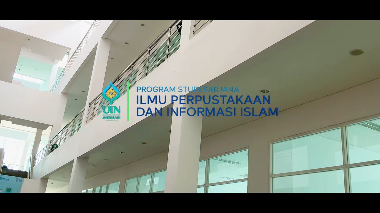 Profil Program Studi Ilmu Perpustakaan dan Informasi Islam UIN Antasari Banjarmasin
