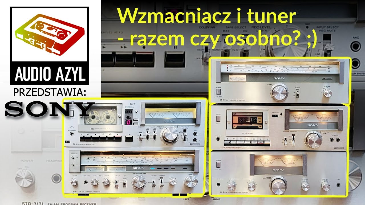 SONY  -Wzmacniacz i tuner - razem czy osobno:  Audio Azyl #234 #Vintageaudio #PRL #HiFi