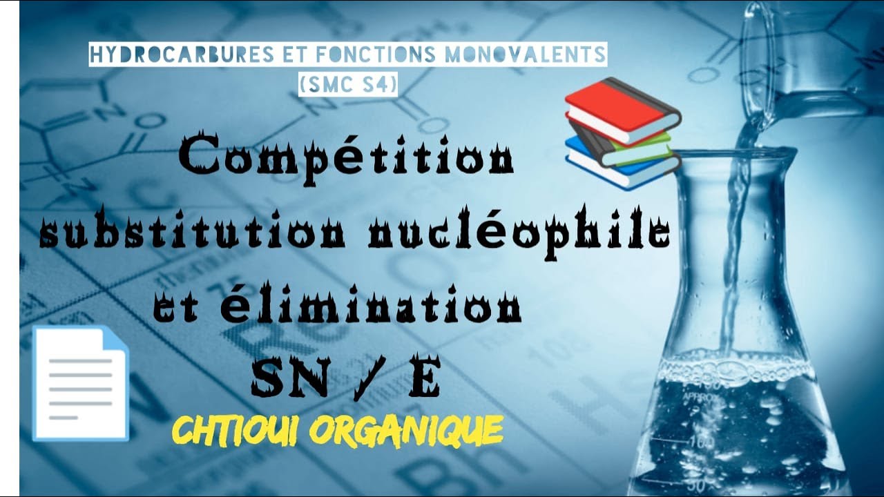 Compétition substitution nucléophile (SN) et élimination (E) des réactions organiques