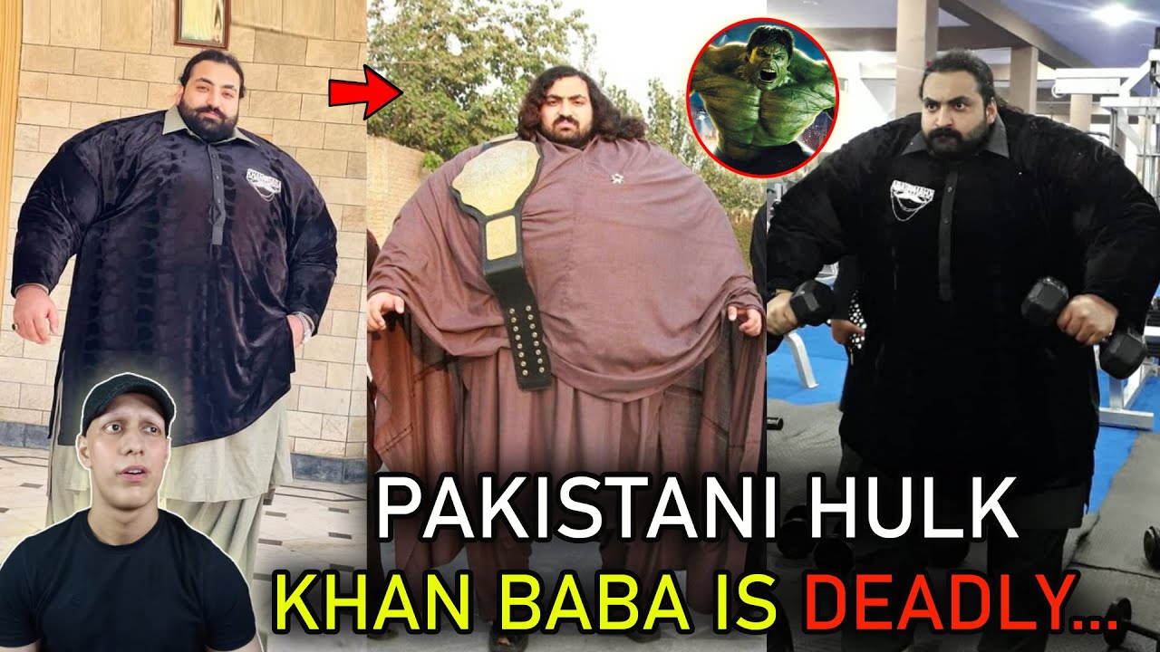 PAKISTANI HULK - KHAN BABA