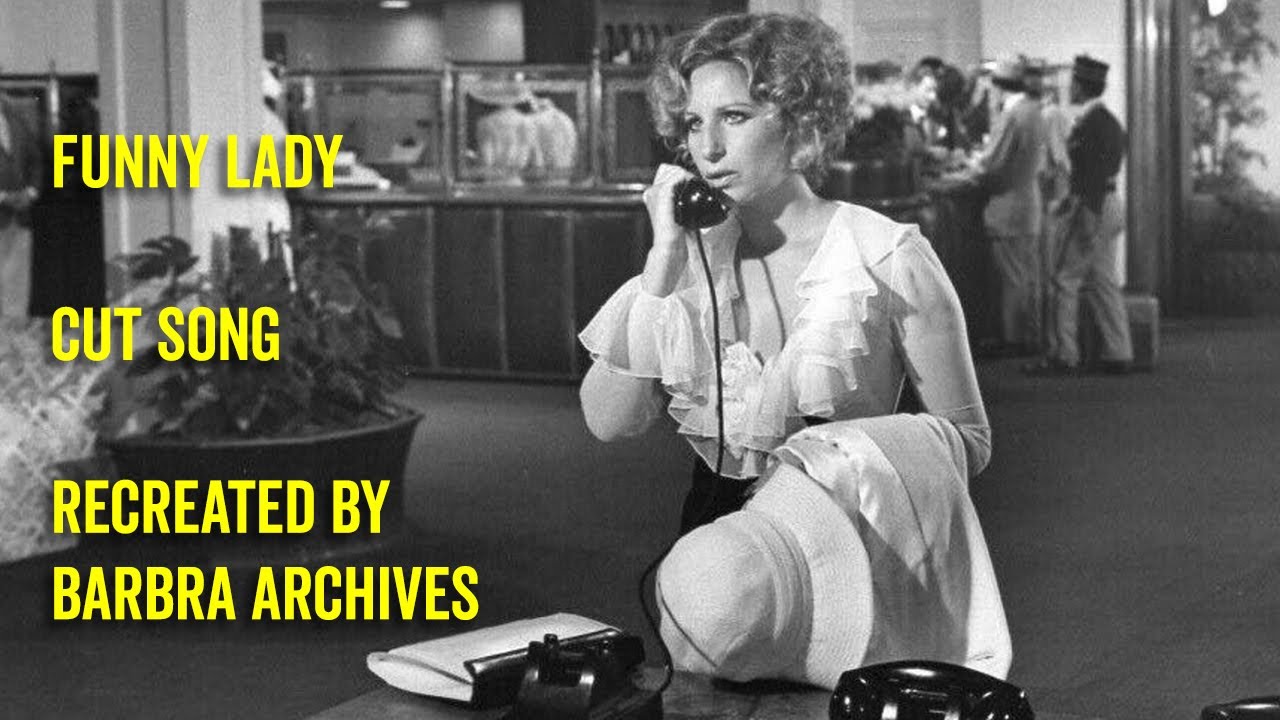 “All My Life On A Stage” Cut Song from Streisand’s FUNNY LADY