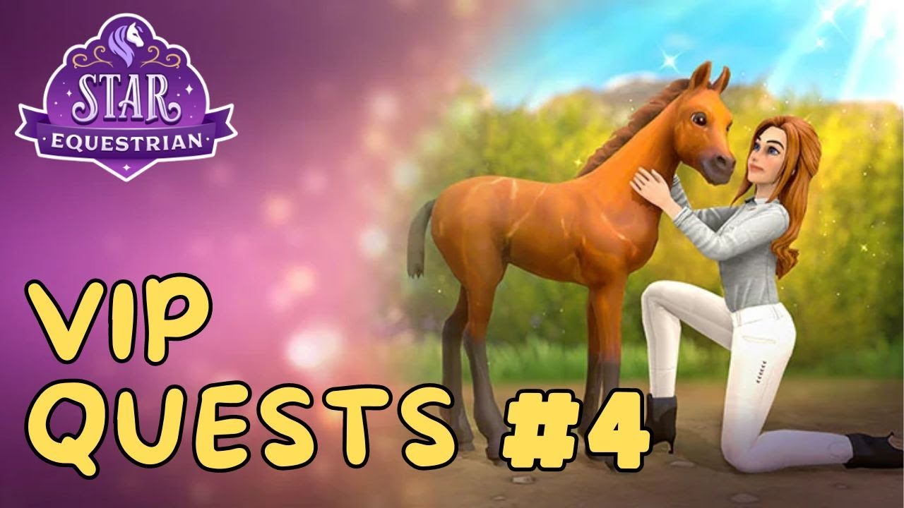 🐎 VIP Quests - Part 4 | Star Equestrian Gameplay