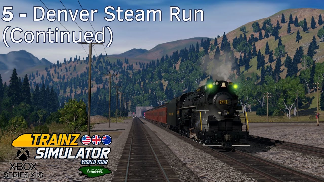 5 - Denver Steam Run (Continued) - Trainz Simulator World Tour - Xbox Series X