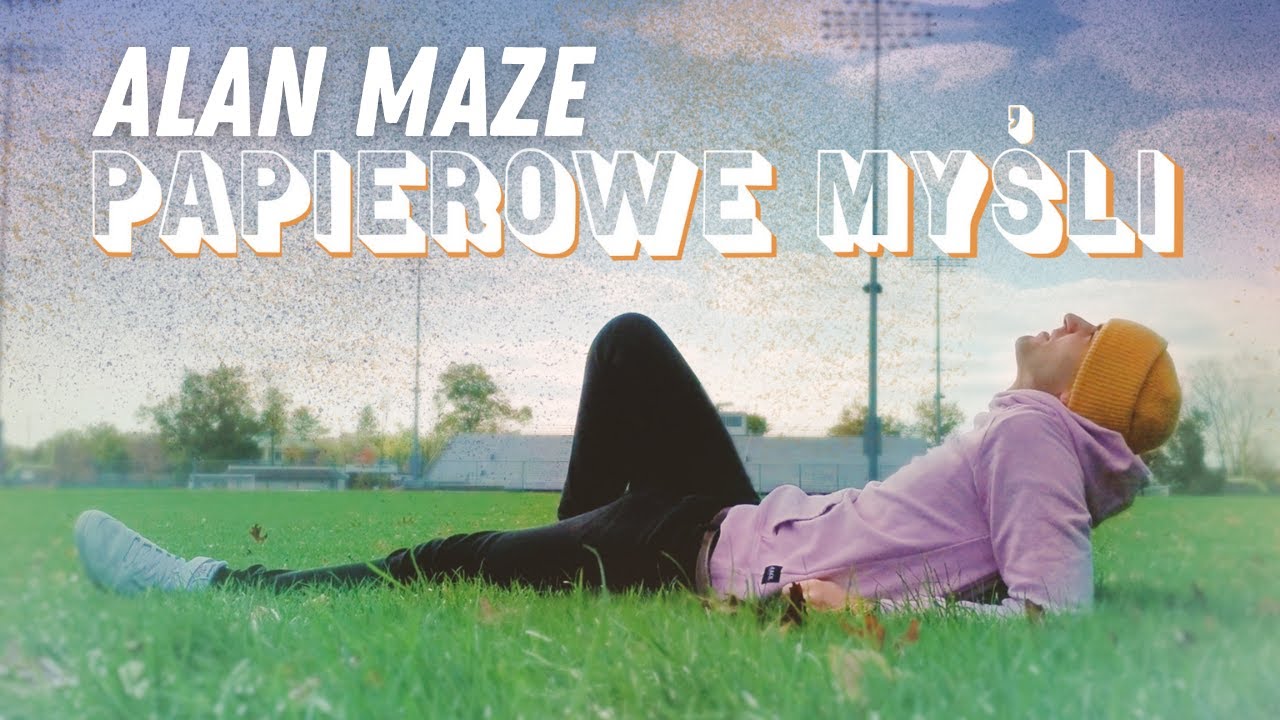 Alan Maze - Papierowe Myśli feat. Holka