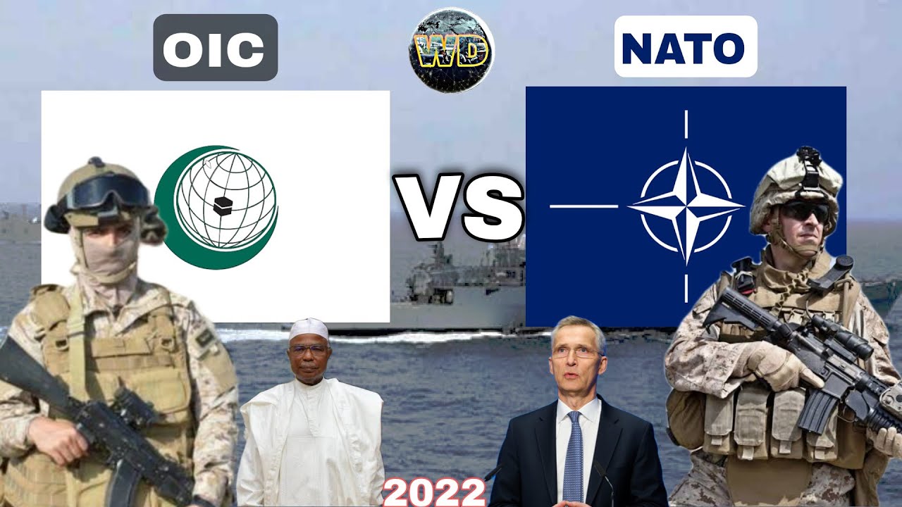 OIC vs NATO military power comparison 2022 | Organization of Islamic cooperation and nato