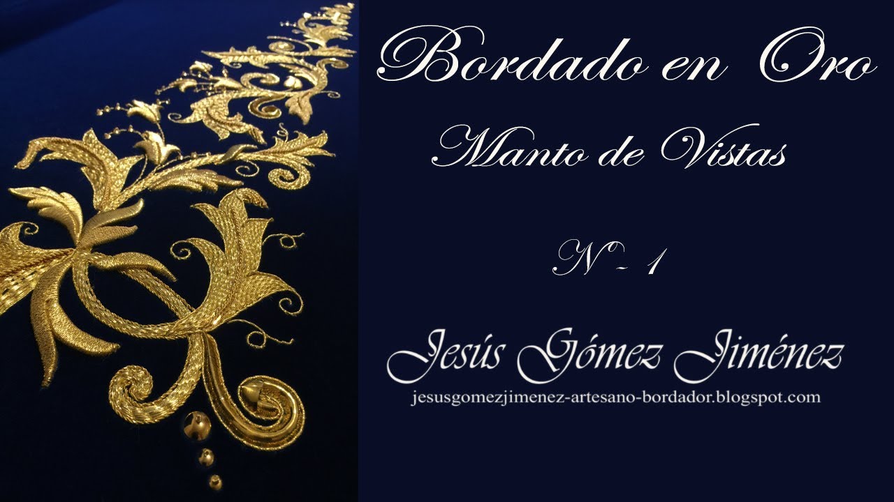 Bordado en Oro - Manto Azul de Vistas. ( 1 )