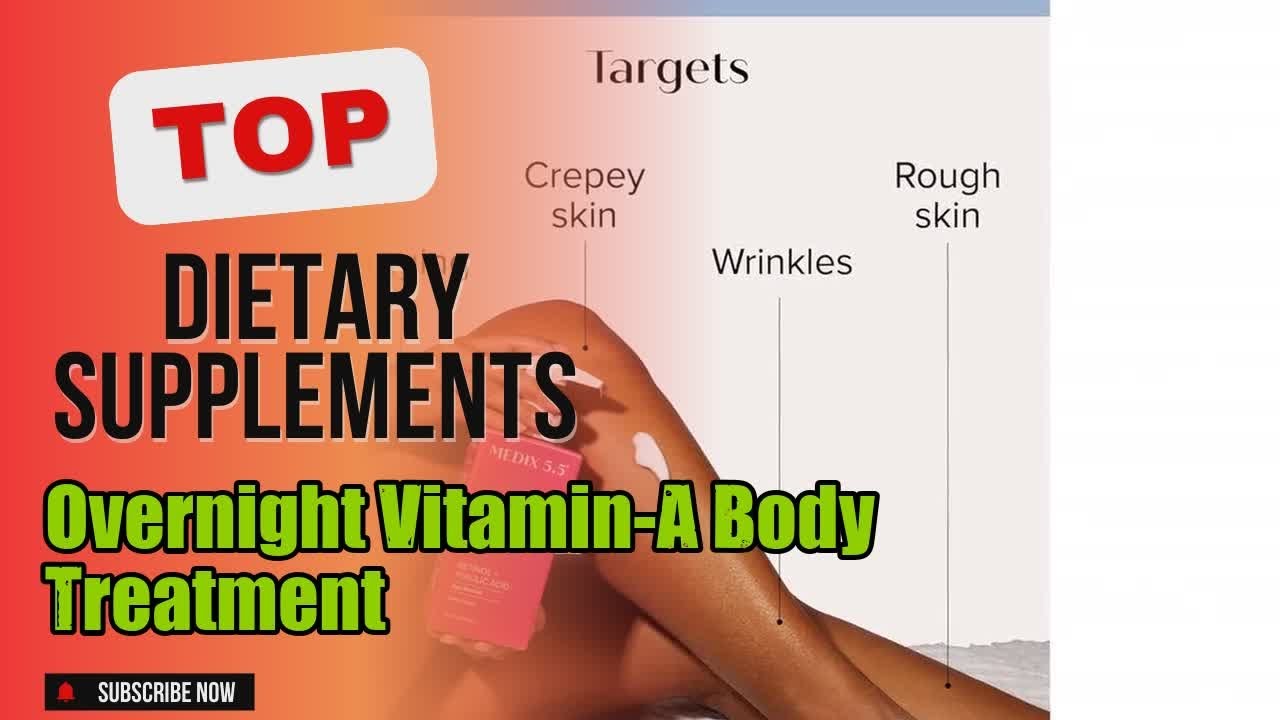 Top 5 Dietary Supplements about Overnight Vitamin-A Body Treatment Top-rated of NOW